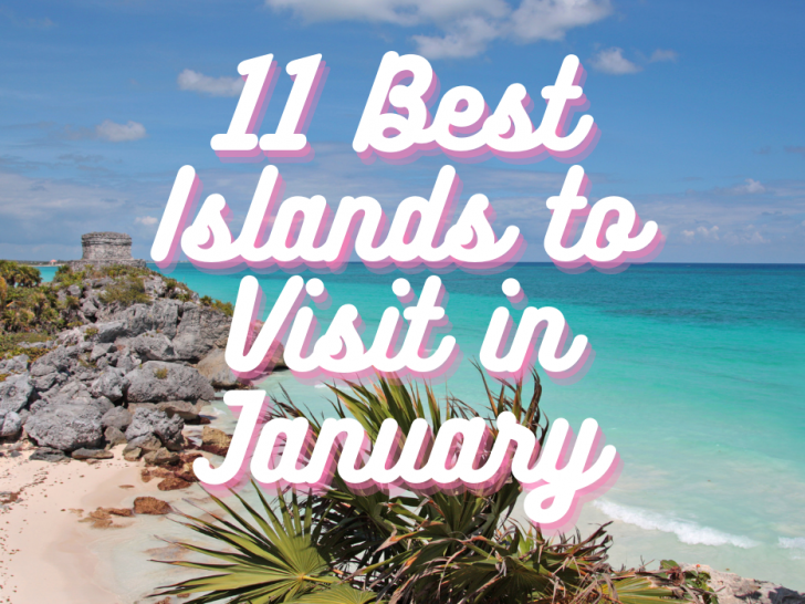 Text with 11 Best Islands to Visit in January in a white and pink font color with Caribbean sea in the background